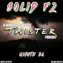 Solid F2 Podcast, Episode 36 - Minute 36