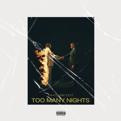Metro Boomin - Too Many Nights (feat. Don Toliver & With Future) [Saksham Flip]