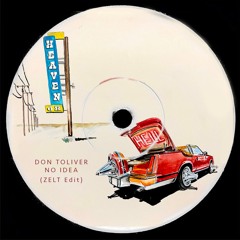 No Idea (ZELT Remix) - Don Toliver