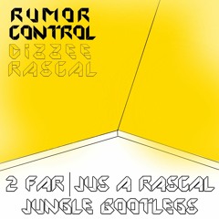 Dizzee Rascal - 2 Far (Rumor Control Jungle Bootleg) FREE DOWNLOAD IN DESCRIPTION