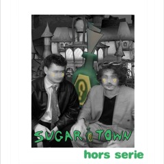 SUGAR TOWN #HORS-SERIE: Random Fiasco ft. Seri