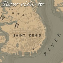 Slow Ride (To Saint Denis)