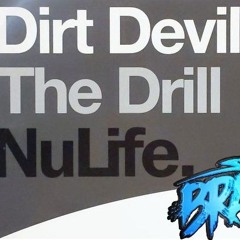 Dirt Devils - The Drill (Brady's Hardcore Remix) **FREE DOWNLOAD!**