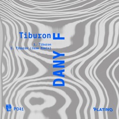 Dany F - Tiburon (JAAW Remix) [Platino Records]
