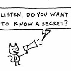 Do you want to know a secret