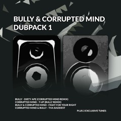 Bully & Corrupted Mind - Fight For Your Right (DUBPACK) CLIP