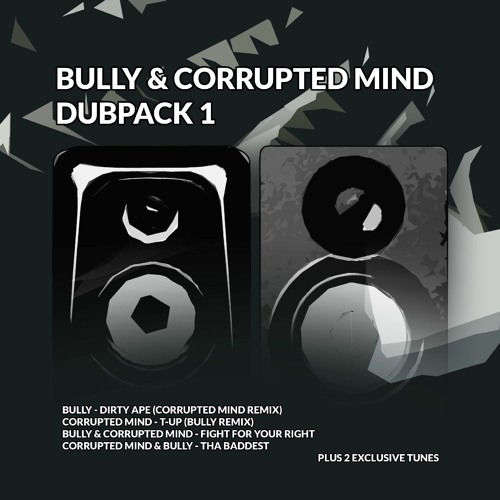 Bully & Corrupted Mind - Fight For Your Right (DUBPACK) CLIP