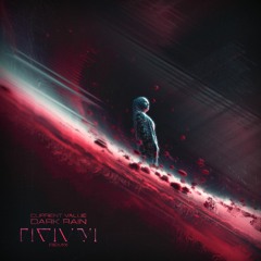 Current Value - Dark Rain (DISIVNI Remix)