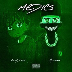 Medics - LuvDior (Feat. Gunner)