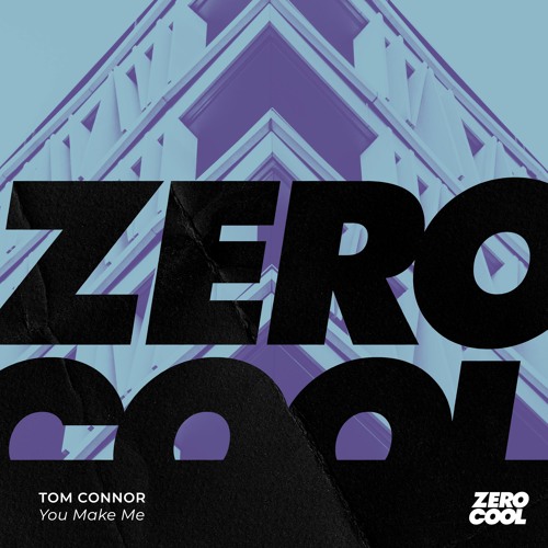 Tom Connor - You Make Me (Radio Edit)