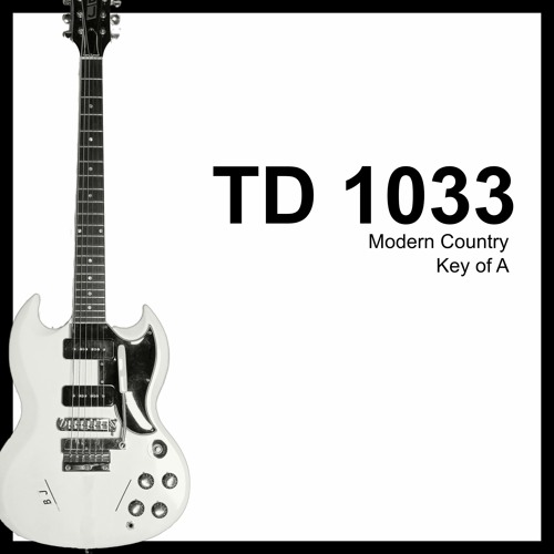 TD 1033 Modern Country. Become the SOLE OWNER of this track!