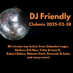 DJ Friendly Clubmix 2025-02-28