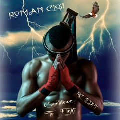 ROMAN CIGI - Countdown To Fight (RC Edit)