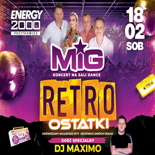 Stream Energy 2000 (Przytkowice) - RETRO OSTATKI - Set Dj Maximo  (18.02.2023) up by PRAWY - seciki.pl by seciki.pl | Listen online for free  on SoundCloud