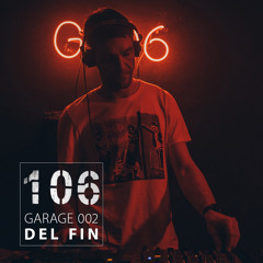 Garage 002 w/ Del Fin (live set 03.09.2022)