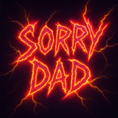 sorry dad UPTEMPO MIX