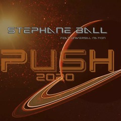 StepHane Ball Feat Universal Nation - Push 2020