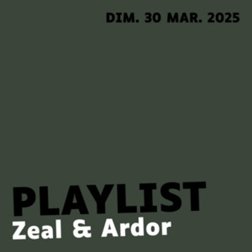 Concert Zeal & Ardor | 30/03/25