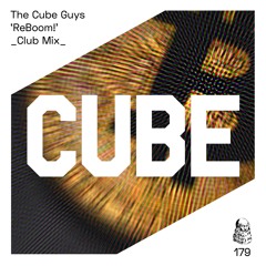 The Cube Guys 'ReBoom!' (Club Mix) - OUT NOW on TRAXSOURCE !