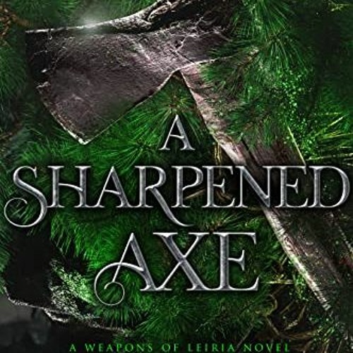 Stream ( VlYI3 ) A Sharpened Axe by Jill M. Beene ( G7H0u ) by