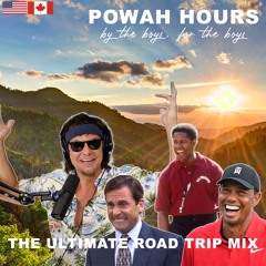 Powah Hours (with Quotes) - The Ultimate Road Trip Mix (2023)