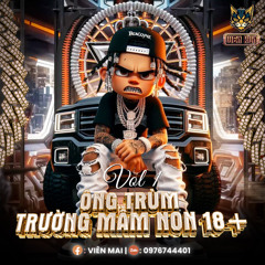 ÔNG TRÙM TRƯỜNG MẦM NON 18+ VOL1 - VIEN KUN (NST 2025)