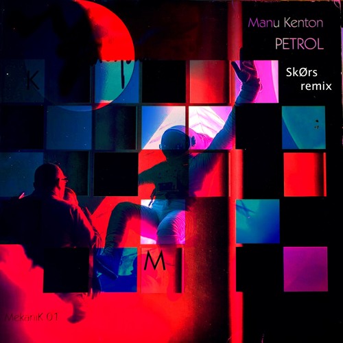 Manu Kenton - Petrol (SkØrs remix contest 2024)