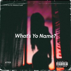 What's Yo Name?
