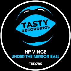 Under The Mirror Ball (Tasty)