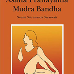 download PDF 📗 Asana Pranayama Mudra Bandha/2008 Fourth Revised Edition by  Swami Sa