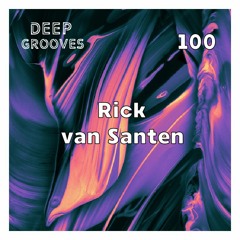 Deep Grooves Radio #100 - Rick van Santen