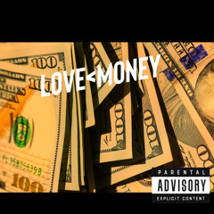 LOVE<MONEY