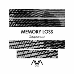 Memory Loss - Sequence (Original Mix)