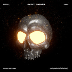 Lively Racket - Distortion