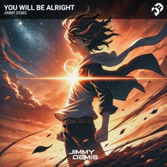 You Will Be Alright