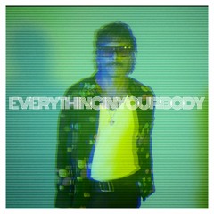 JULES DUKE - "Everythinginyourbody"