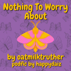 Nothing to Worry About