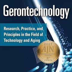 free read✔ Gerontechnology: Research, Practice, and Principles in the Field of Technology