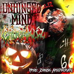 Unhinged Mind (Prod. Zombie Aristocrats)