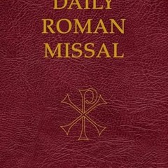 [VIEW] EBOOK EPUB KINDLE PDF Daily Roman Missal by  Our Sunday Visitor &  Our Sunday Visitor 💓