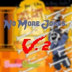 [Undertale AU - SwapSwap] No More Jokes. V.2  by theunderblunder2