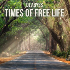 DJ Abyss "Times Of Free Life" (Grooves.Land)