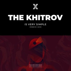 The Khitrov - Is Very Simple (Extended Mix) [VSA Recordings]