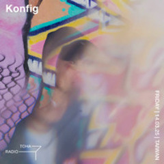 Konfig(live) @TOHA Radio 2025.03.14