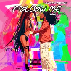 Q$M X Rarri Otto - Follow Me