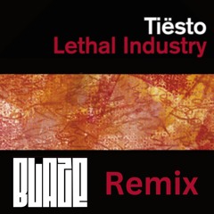 Tiesto - Lethal Industry - Blaze DJ Remix --------- FREE DOWNLOAD