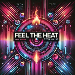 Feel The Heat