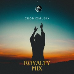 Royalty mix [CronixMusix]