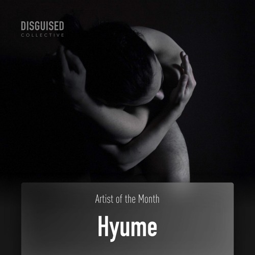 Hyume - Mini Mix [Artist of the Month]