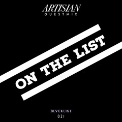 On The List...021 ARTISIAN guestmix (Groovy Funky Deep Soulful House Music